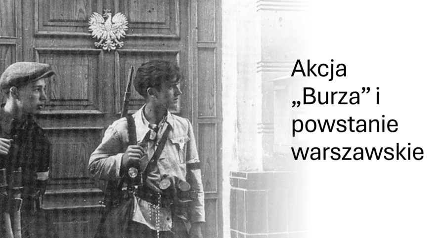 KLASA 8: AKCJA BURZA I POWSTANIE WARSZAWSKIE