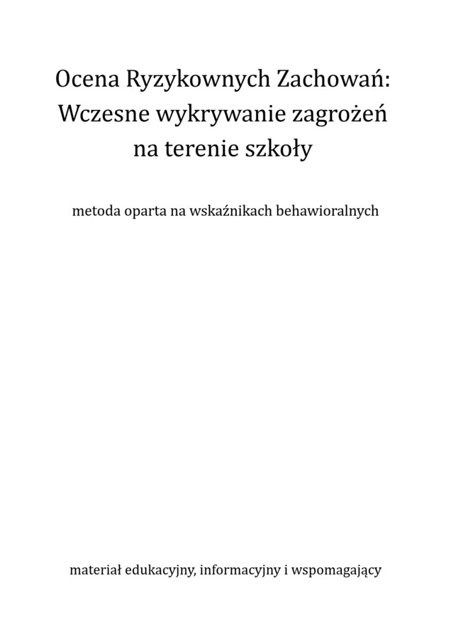 Wczesne wykrywanie zagrożeń  na terenie szkoły  - metoda oparta na wskaźnikach behawioralnych