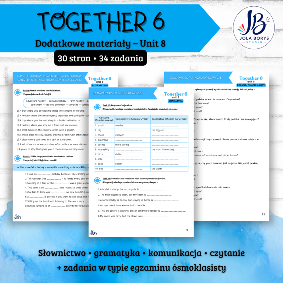 Together 6 Unit 8: Holiday Time! – materiały dodatkowe: słownictwo, gramatyka, komunikacja, czytanie, egzamin ósmoklasisty – karty pracy, ćwiczenia