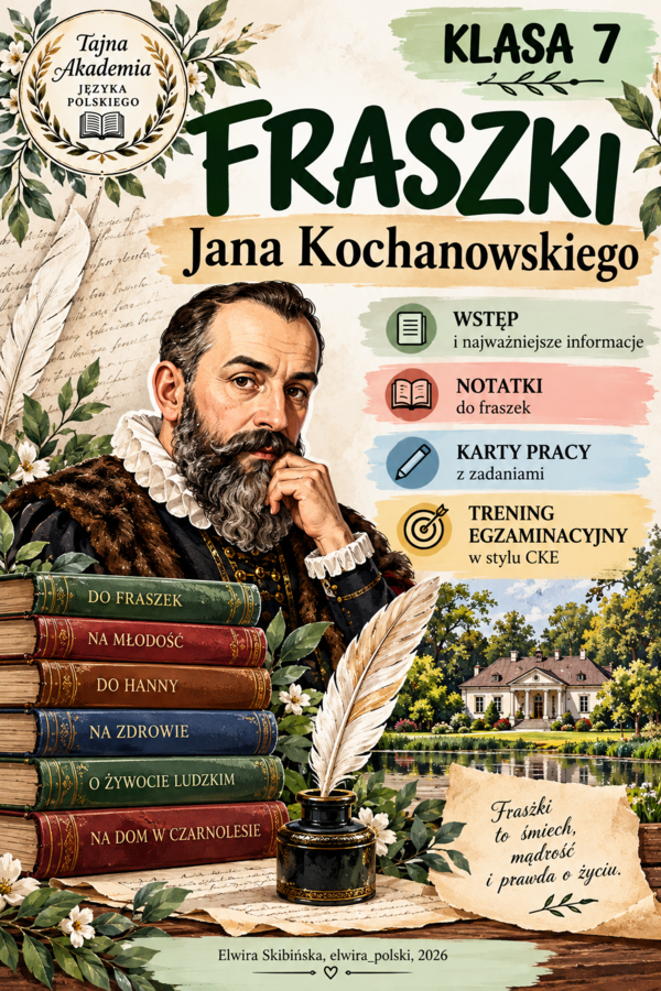 Fraszki Jana Kochanowskiego – notatki i 2 karty pracy | klasa 7