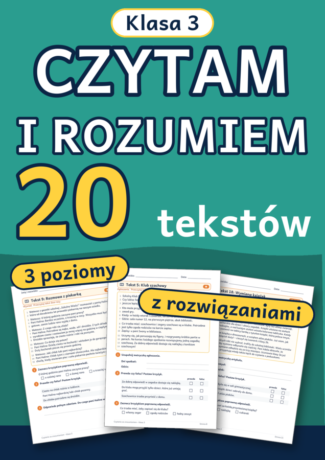 Czytanie ze zrozumieniem klasa 3: 20 tekstów z pytaniami