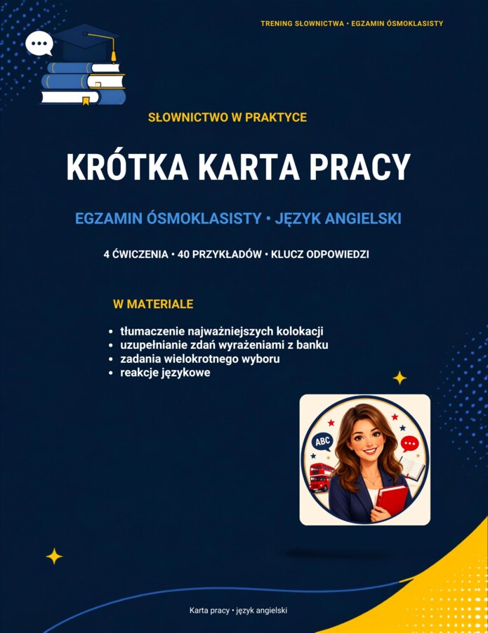 Egzamin ósmoklasisty – słownictwo w praktyce | 4 ćwiczenia + klucz odpowiedzi