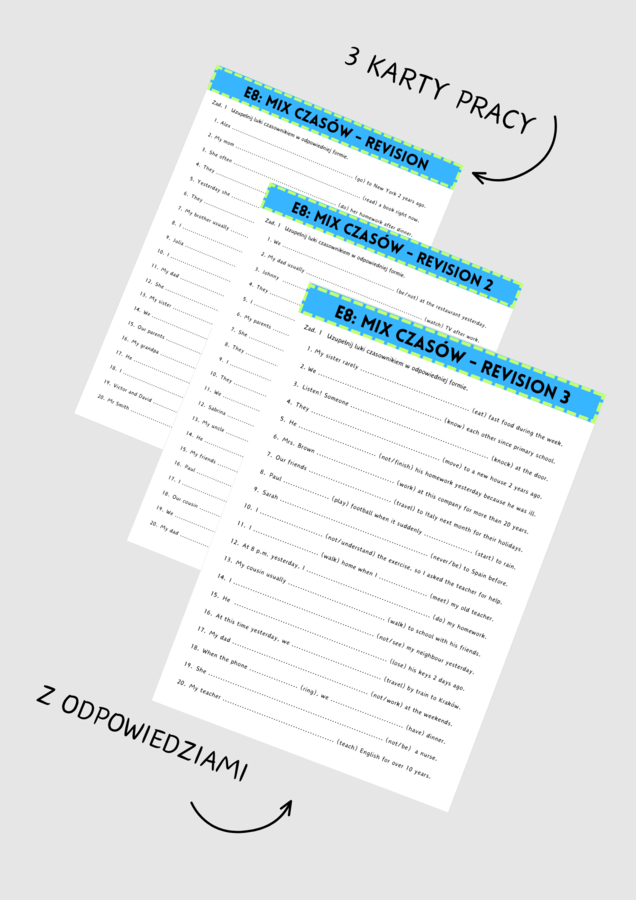 ZESTAW: E8: Mix Czasów - Revision 1, 2, 3 - zestaw 3 kart pracy + wklejki - powtórka - czasy - egzamin ósmoklasisty - gramatyka - do wydrukowania - .pdf