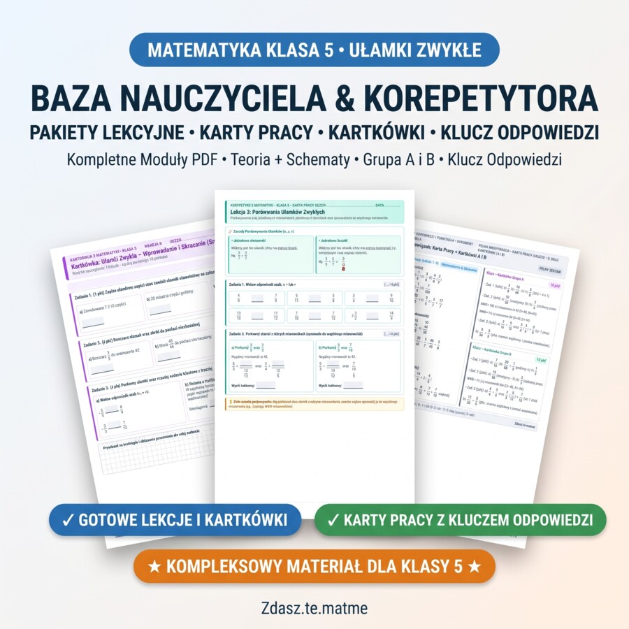 Ułamki Zwykłe Klasa 5 – Komplet: Karty Pracy (3 lekcje) + Kartkówka (Grupa A i B) z kluczem odpowiedzi