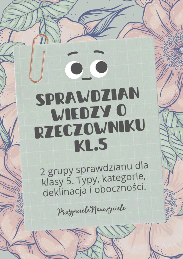 Sprawdzian wiedzy o rzeczowniku dla klasy 5