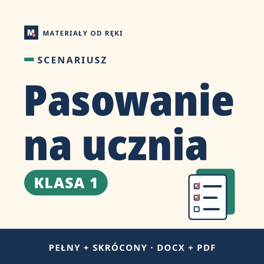 Pasowanie na ucznia klasy 1, scenariusz uroczystości, wersja pełna i skrócona