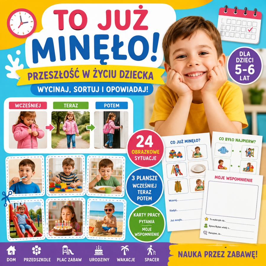 To już minęło! — przeszłość w życiu dziecka. Wycinaj, sortuj i opowiadaj