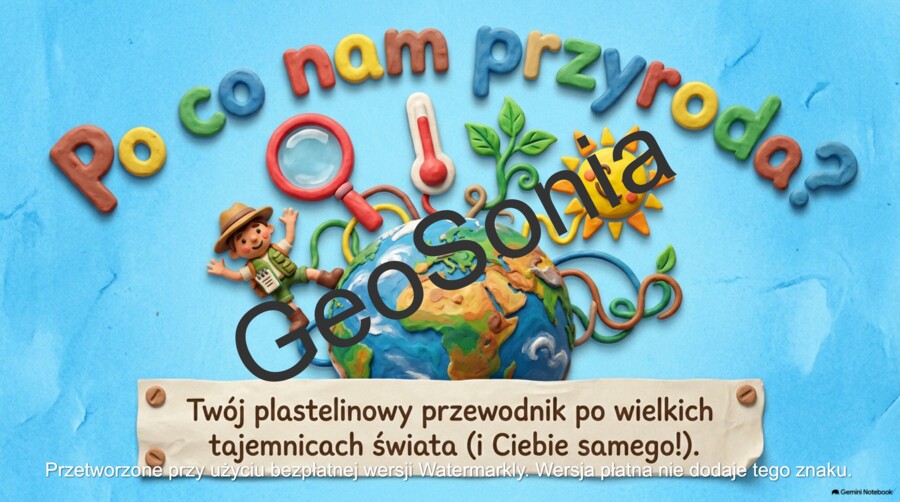 Jak rozkochać czwartoklasistów w przyrodzie od pierwszej lekcji? „Po co nam przyroda? Prezentacja