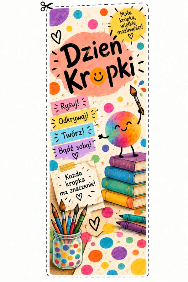 Kolorowe zakładki na Dzień Kropki dla dzieci