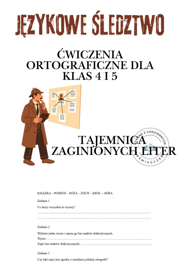 TAJEMNICA ZAGINIONYCH LITER.  JĘZYKOWE ŚLEDZTWO. ĆWICZENIA ORTOGRAFICZNE DLA KLAS 4 i 5. Angażująca karta pracy.