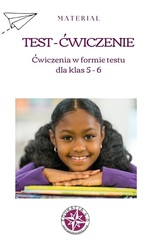 Test ćwiczeniowy dla klas 5-6