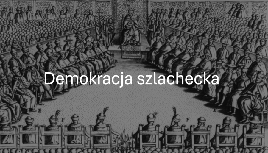 KLASA 6 DEMOKRACJA SZLACHECKA