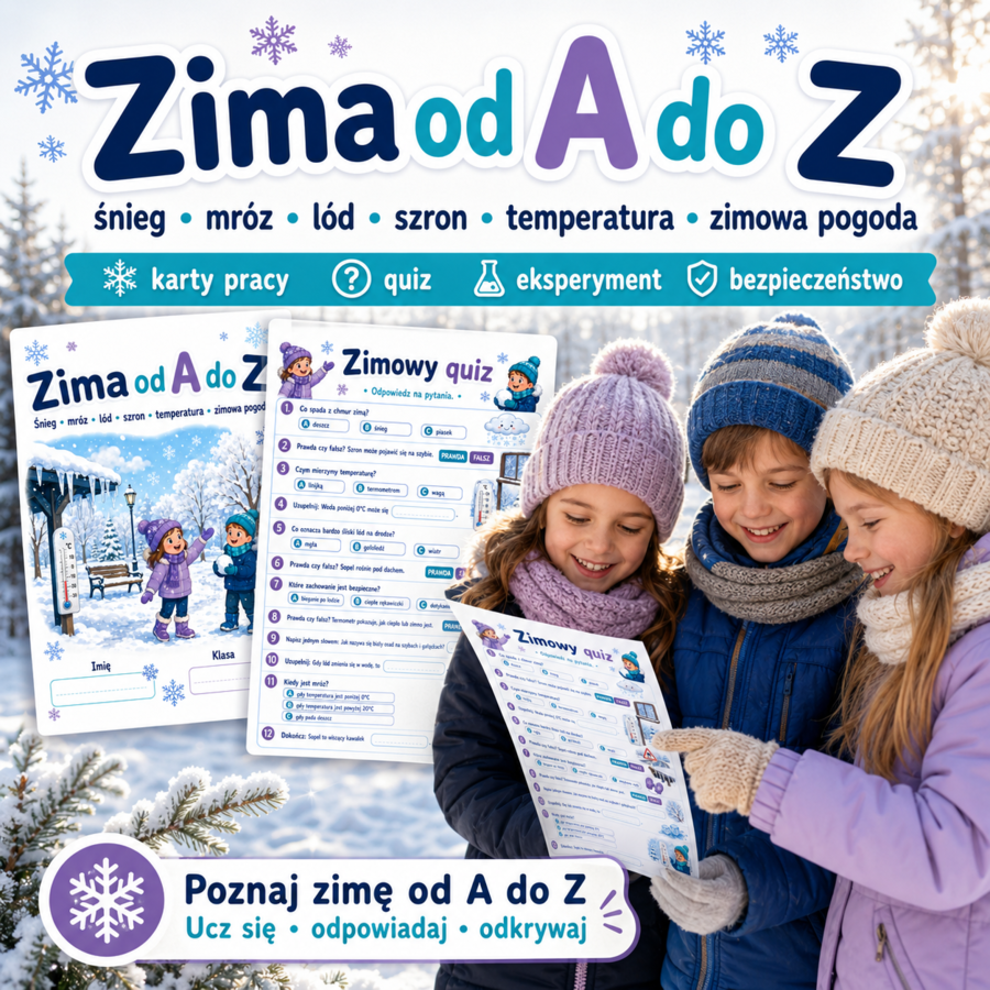 Zima od A do Z — kompletny mini-pakiet: śnieg, mróz, lód, szron, temperatura i zimowa pogoda