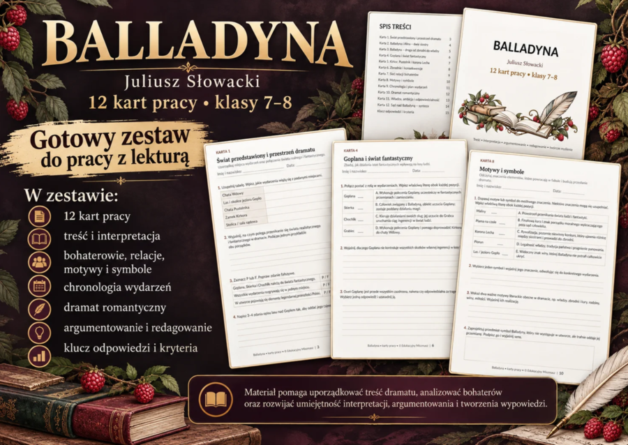 👑 "BALLADYNA" Juliusza Słowackiego – 12 kart pracy | Klasy 7–8