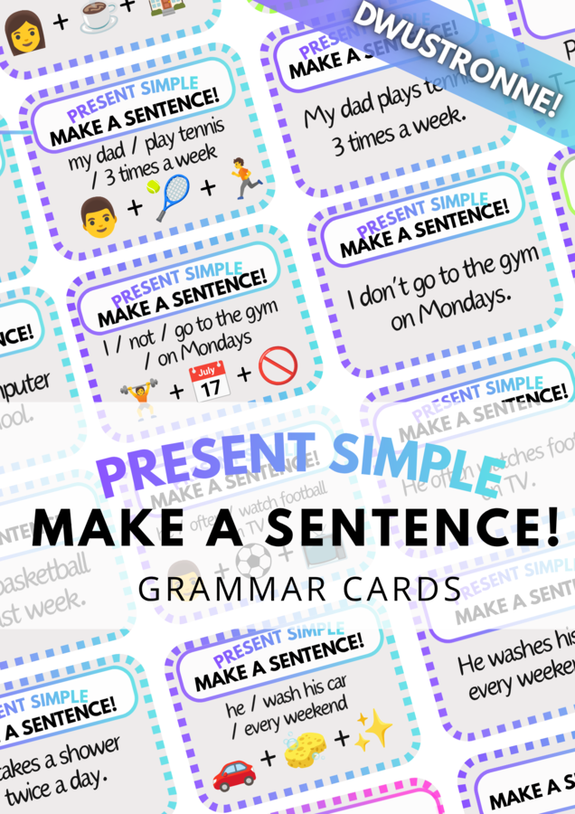 Make a Sentence! - Present Simple - zestaw 124 DWUSTRONNYCH kart - gramatyka - karty - fiszki - speaking - do wydrukowania - do zalaminowania - .pdf