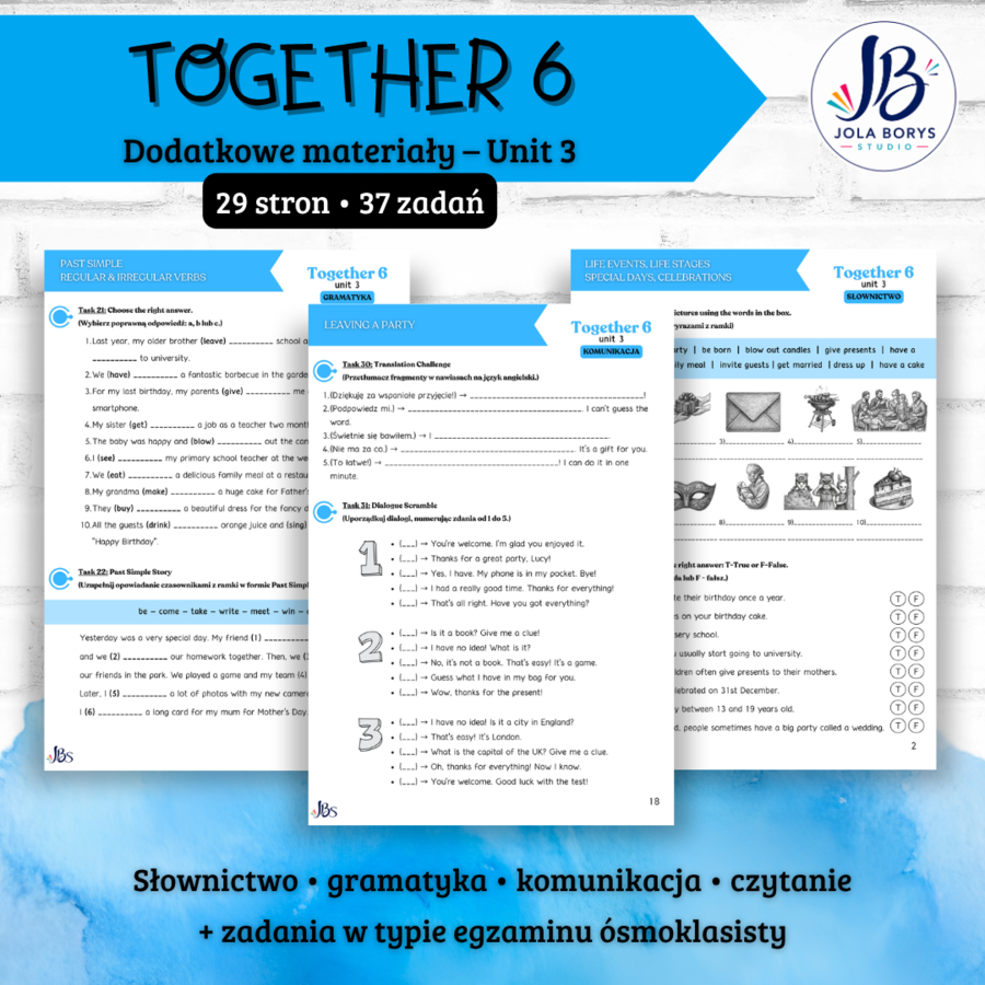 Together 6 Unit 3: Life stories – materiały dodatkowe: słownictwo, gramatyka, komunikacja, czytanie, egzamin ósmoklasisty – karty pracy, ćwiczenia