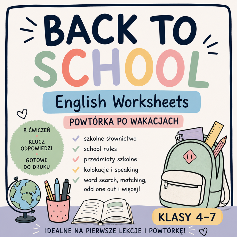 Back to School – English Worksheets | Klasy 4–7 | Powtórka po wakacjach