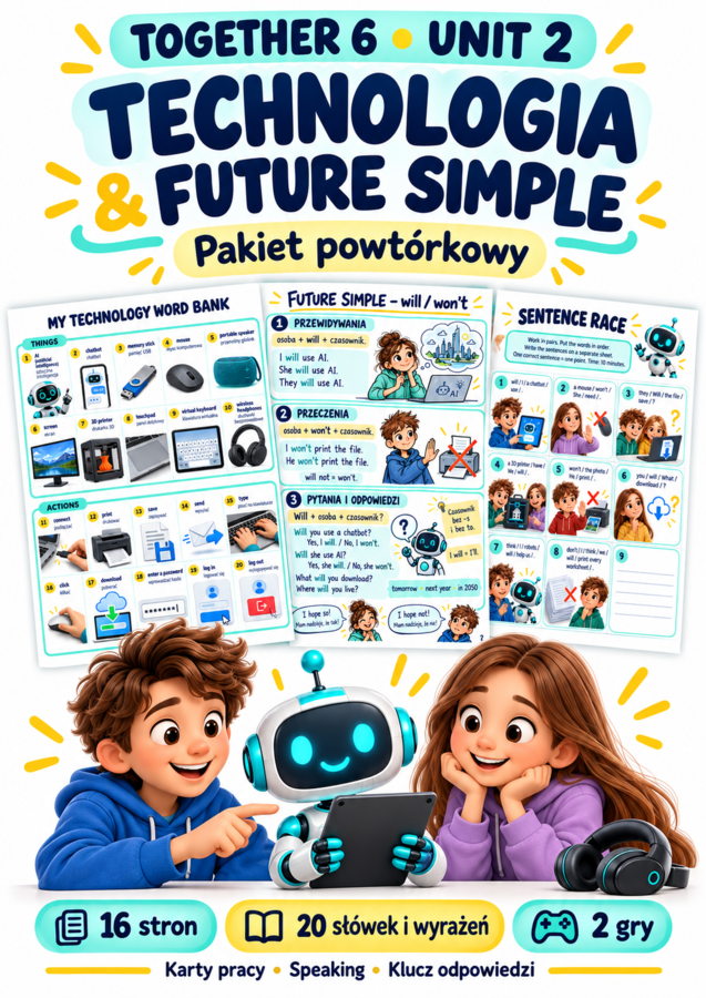 Together 6 Unit 2 – Technologia i Future Simple | 16 stron, karty pracy, 2 gry | A1+