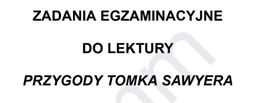 Arkusz E8 z lekturą "Przygody Tomka Sawyera