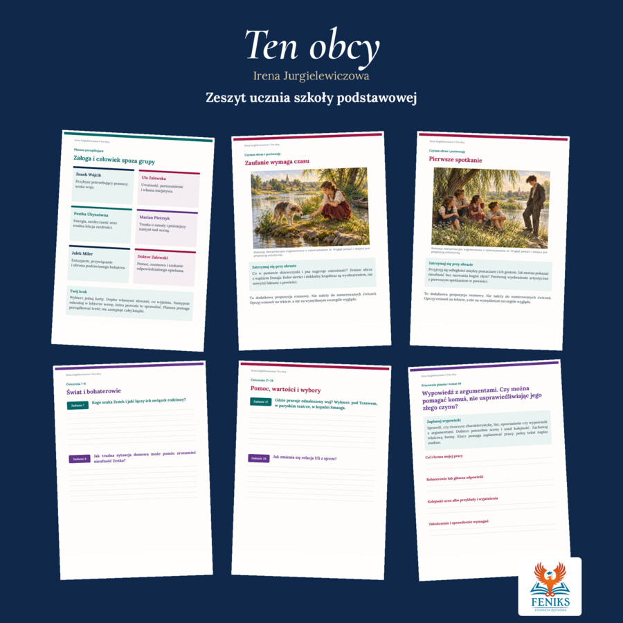 Ten obcy — Irena Jurgielewiczowa | Zeszyt ucznia szkoły podstawowej: szczegółowe omówienie, 44 zadania i klucz odpowiedzi