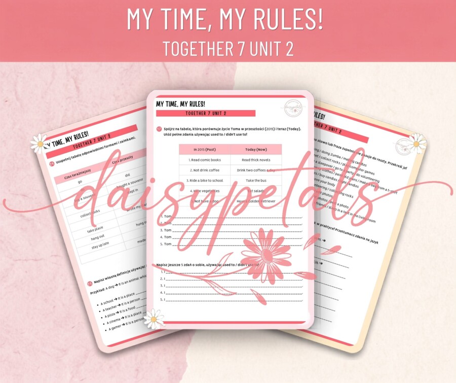 Karta Pracy + KLUCZ: My Time, My Rules! (Together 7, Unit 2) – Past Simple, Used to, Zaimki