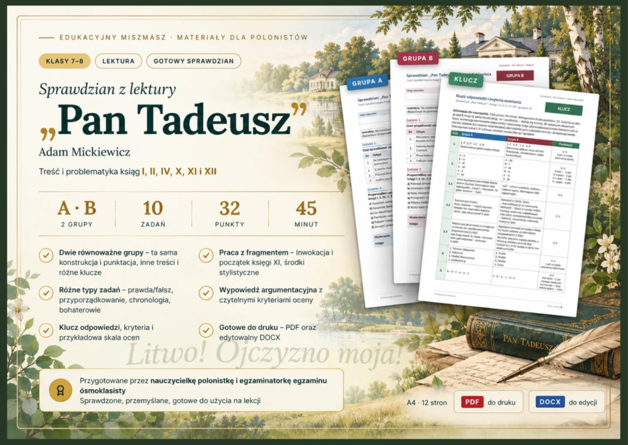 Sprawdzian „PAN TADEUSZ” – księgi I, II, IV, X, XI i XII | grupy A i B + klucz | klasy 7–8