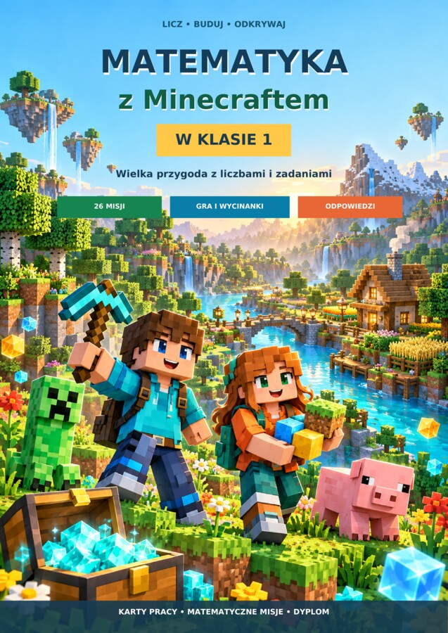 Matematyka z Minecraftem w klasie 1 - Wielka przygoda z liczbami i zadaniami