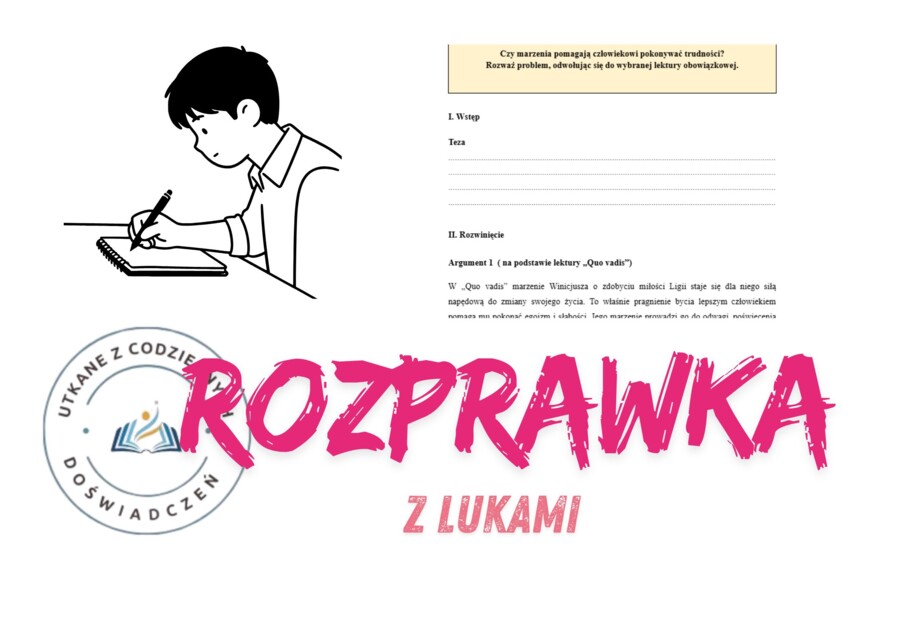 Rozprawka z lukami – „Czy marzenia pomagają człowiekowi pokonywać trudności?”
