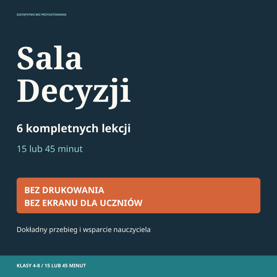 Zastępstwo bez przygotowania: Sala Decyzji | 6 lekcji, klasy 4-8