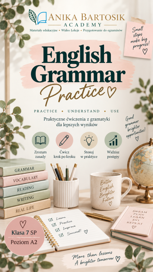 English Grammar Practice – klasa 7 SP, poziom A2
