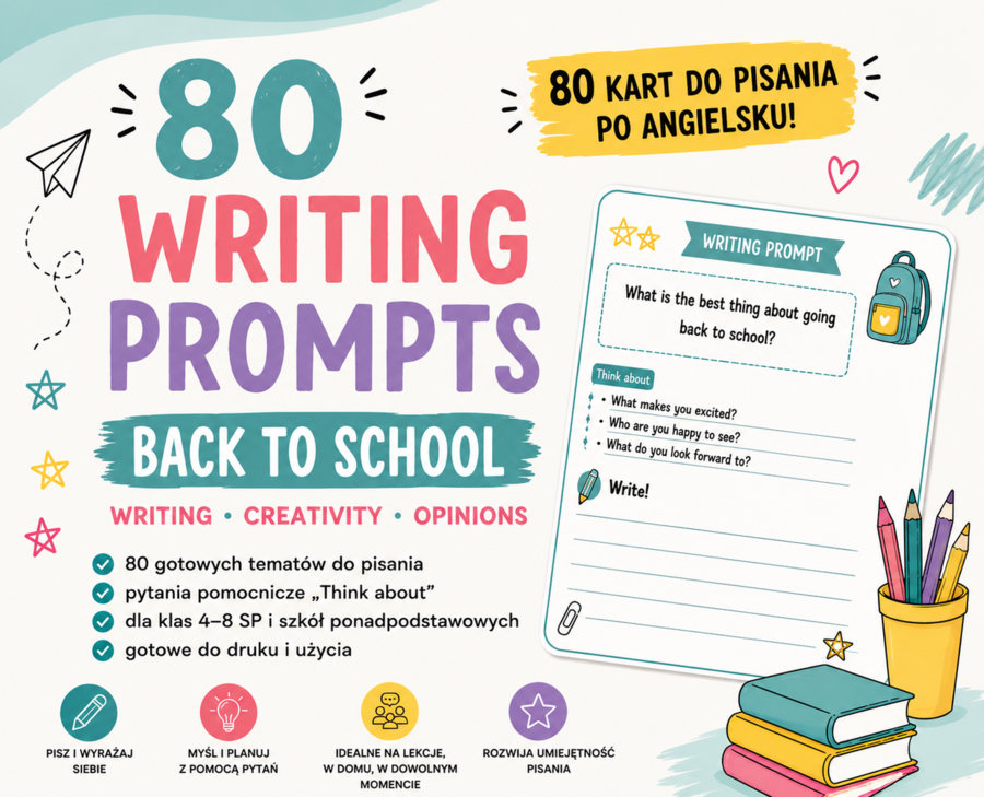 80 Writing Prompts – karty do pisania po angielsku | Back to School A2–B1/B1+