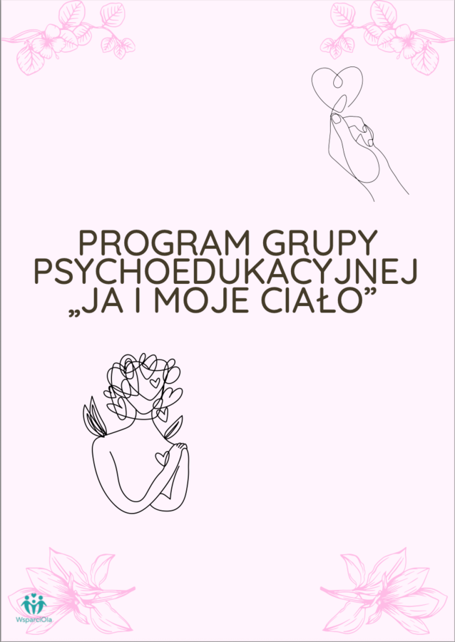 Grupa psychoedukacyjna Ja i moje ciało