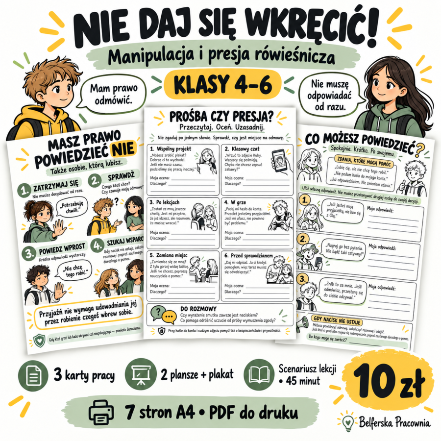 🌿 NIE DAJ SIĘ WKRĘCIĆ! Gotowy pakiet o manipulacji i presji rówieśniczej dla klas 4–6, idealny na godzinę wychowawczą.