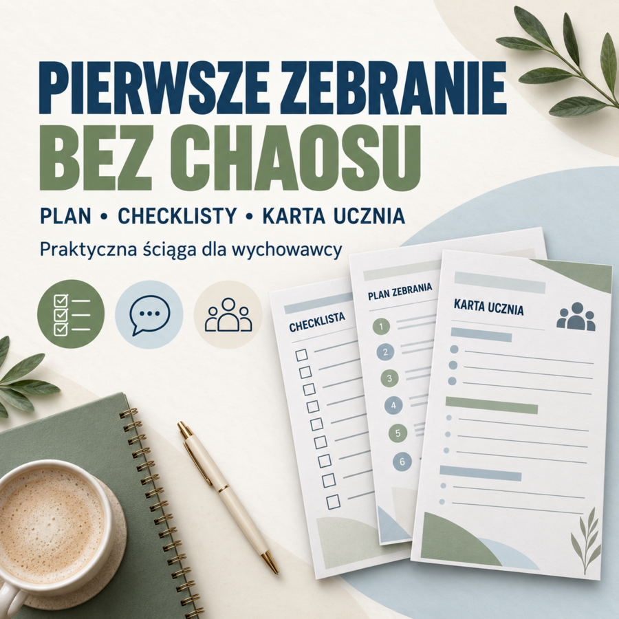 Pierwsze zebranie bez chaosu – plan, checklisty i karta poznania ucznia