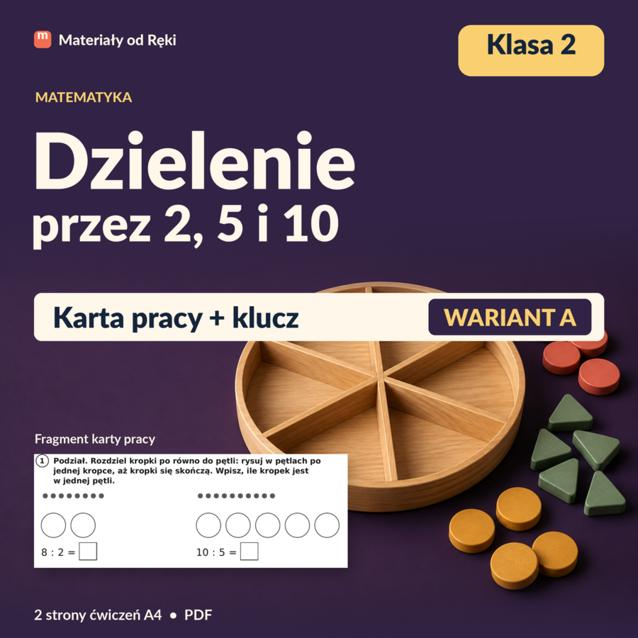 Dzielenie przez 2, 5 i 10: podział i mieszczenie - karta pracy z kluczem | Matematyka, klasa 2 | Wariant A