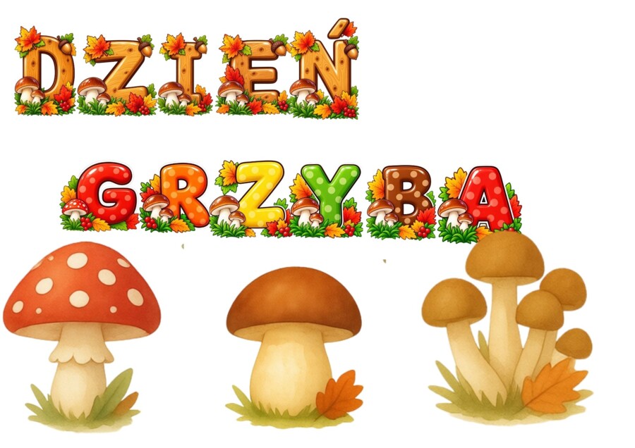 DZIEŃ GRZYBA. PAKIET MATERIAŁÓW.