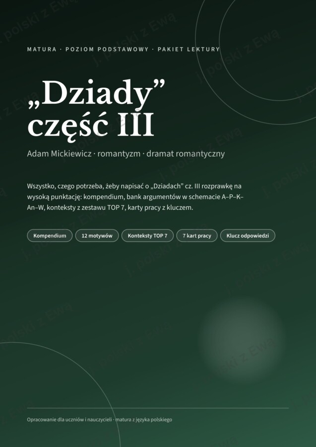 Dziady III - kompletne kompendium wiedzy na maturę