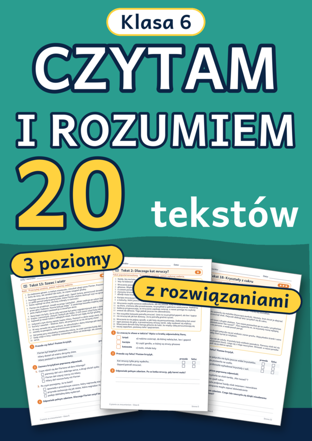 Czytanie ze zrozumieniem klasa 6: 20 tekstów z pytaniami