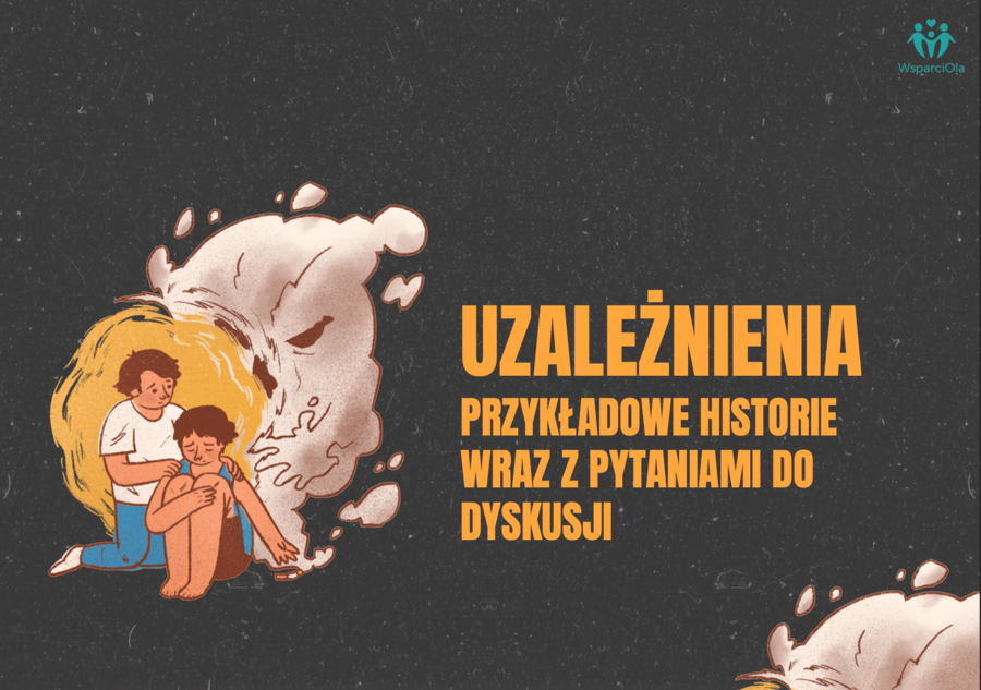 „Uzależnienia – przykładowe historie"