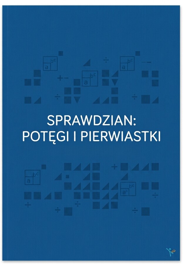 sprawdzian - potęgi i pierwiastki (z punktacją)