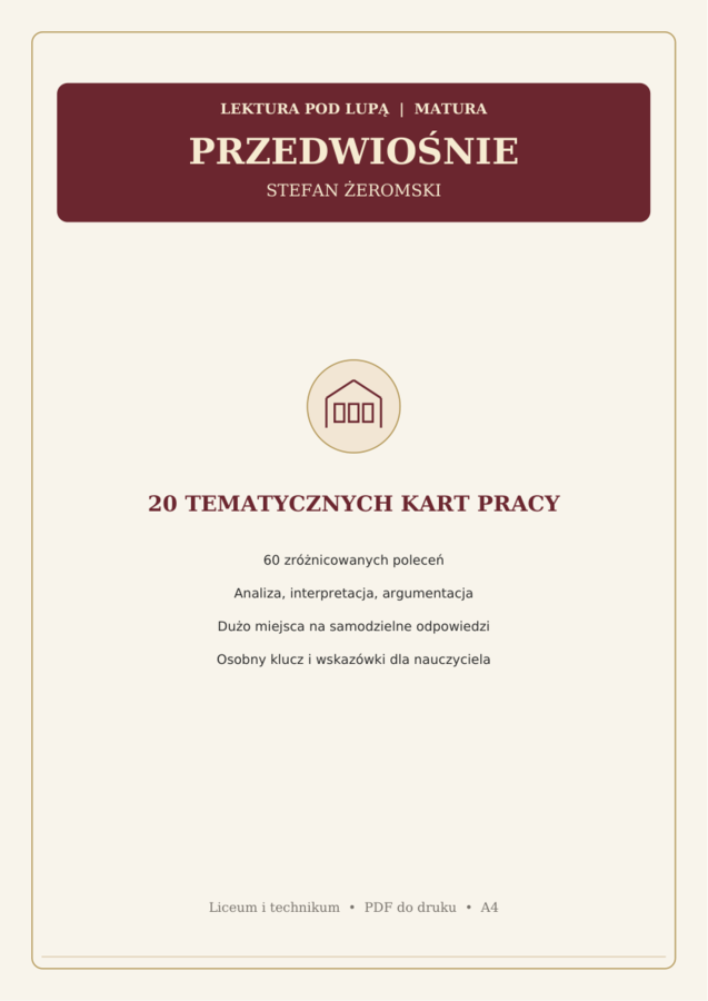 PRZEDWIOŚNIE – STEFAN ŻEROMSKI | 20 KART PRACY Z KLUCZEM | MATURA
