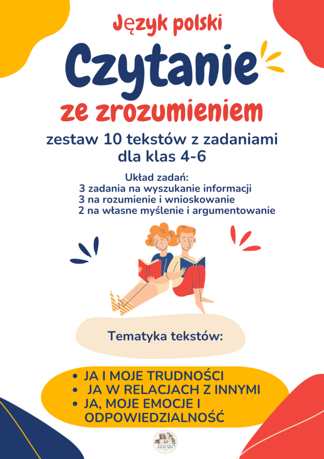 Czytanie ze zrozumieniem dla klas 4–6 (zestaw 10 tekstów z zadaniami)