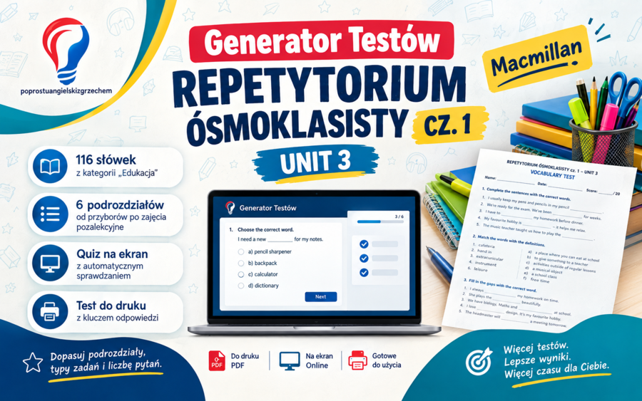 Generator testów Repetytorium Ósmoklasisty cz. 1 (Macmillan), Dział 3