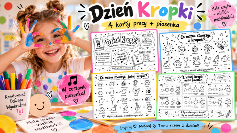 Dzień Kropki – 4 kreatywne karty pracy + piosenka | gotowy zestaw do szkoły i przedszkola