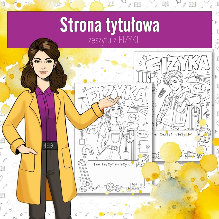 Okładki do zeszytu z FIZYKI, okładka na pierwszą stronę.