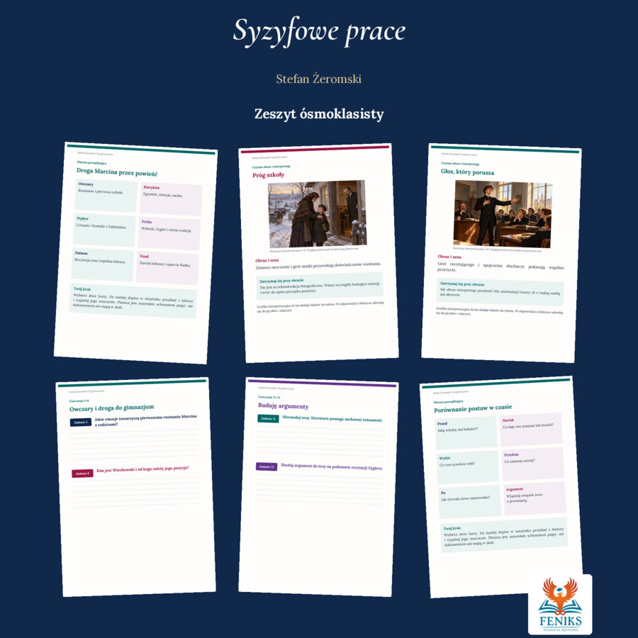 Syzyfowe prace — Stefan Żeromski | Zeszyt ósmoklasisty: szczegółowe omówienie, 128 zadań i klucz odpowiedzi