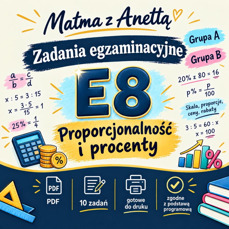Zadania egzaminacyjne - Proporcjonalność i procenty - Grupa A i B + klucz odpowiedzi