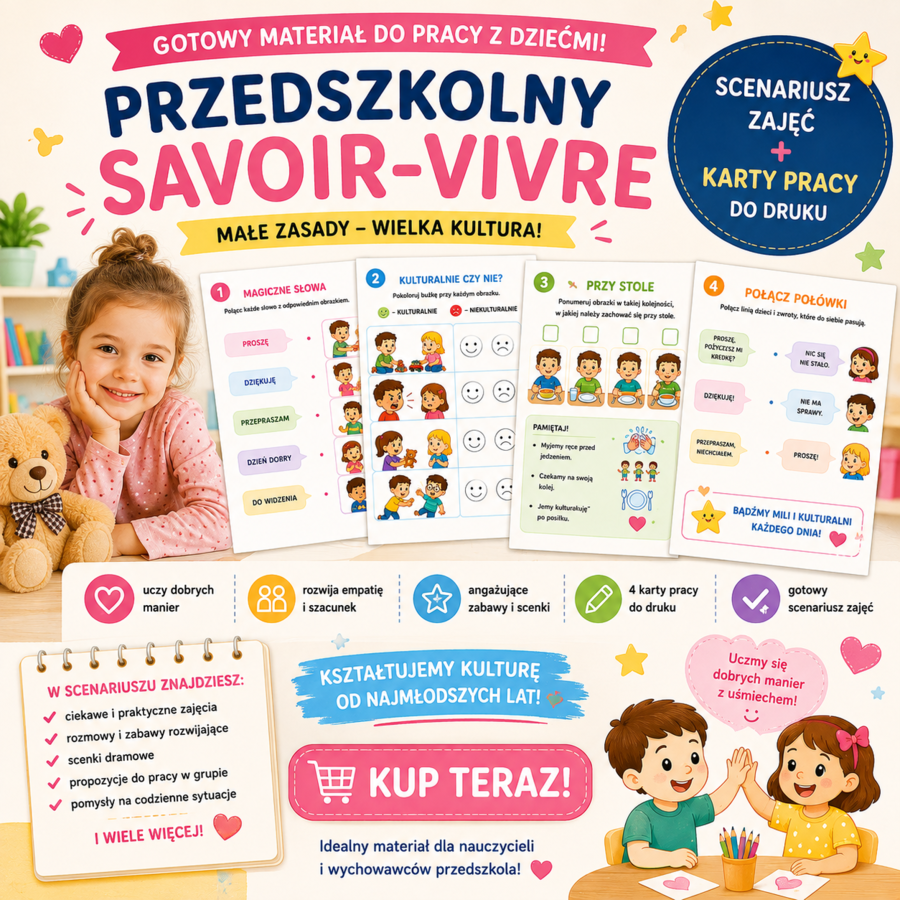 Scenariusz  zajęć dla przedszkolaków 4-6 latków "Przedszkolny savoir-vivre - uczymy się dobrych manier", 4 karty pracy