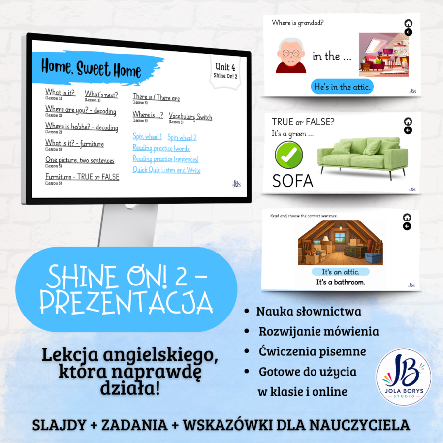 Shine On! 2 – Unit Unit 4 Home, Sweet Home | prezentacja do lekcji + gry i ćwiczenia