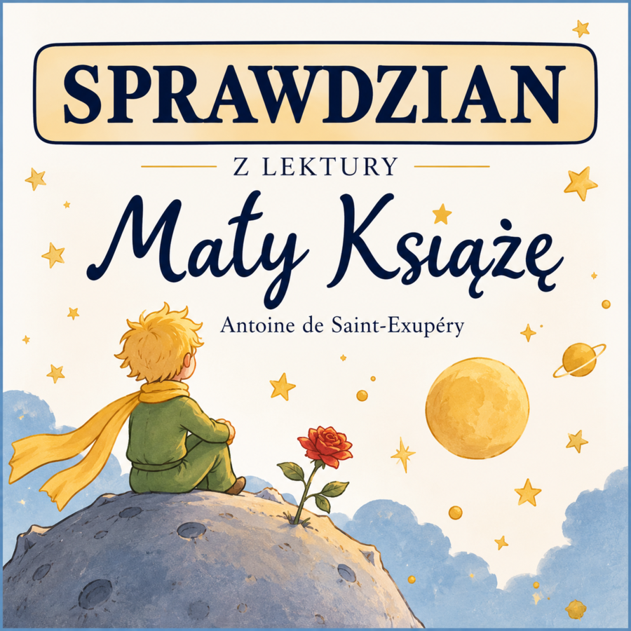 "Mały Książę" sprawdzian